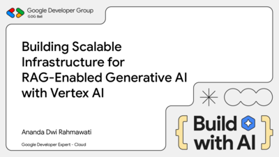 Building Scalable Infrastructure for RAG-Enabled Generative AI with Vertex AI