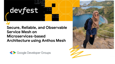 Secure, Reliable and Observable Service Mesh on Microservices with Anthos Mesh